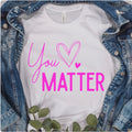 You Matter!